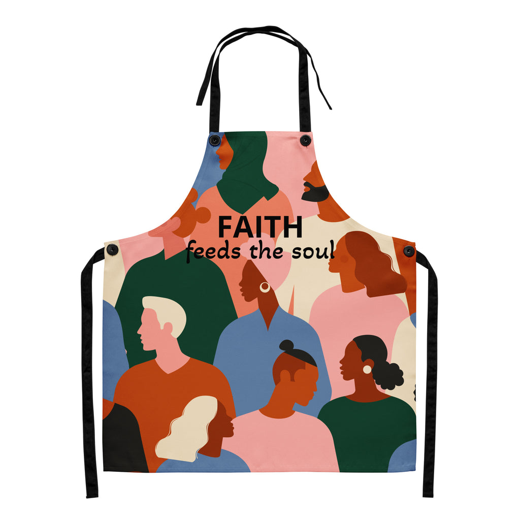 Faith Feeds the Soul apron featuring colorful, abstract silhouettes of diverse people in warm earthy tones — green, terracotta, blush, blue, and cream — with black text that reads “Faith feeds the soul.”