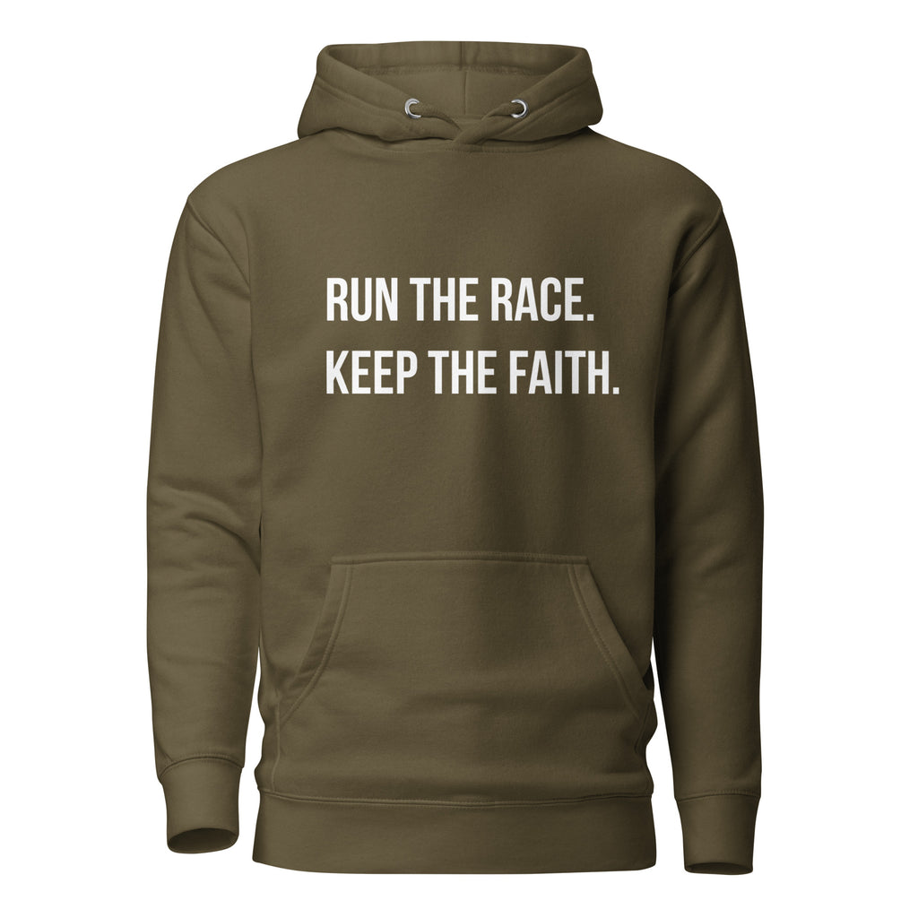 Military green unisex hoodie with bold white text reading ‘Run the Race. Keep the Faith.’ Christian inspirational hoodie by Pets N’ Faith