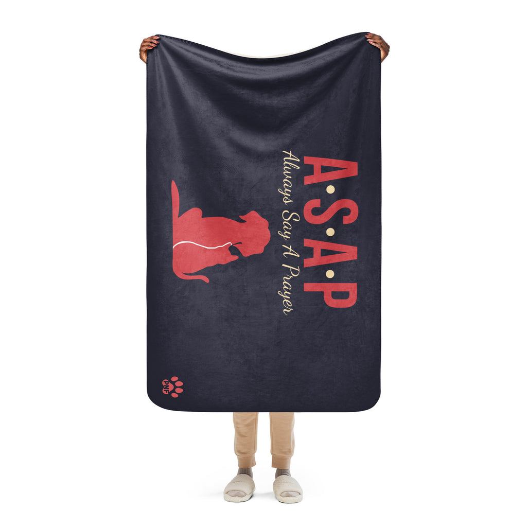 Charcoal blue sherpa blanket with the wording, " ASAP, Always Say a Prayer" in red and yellow lettering with two pet silhouettes.
