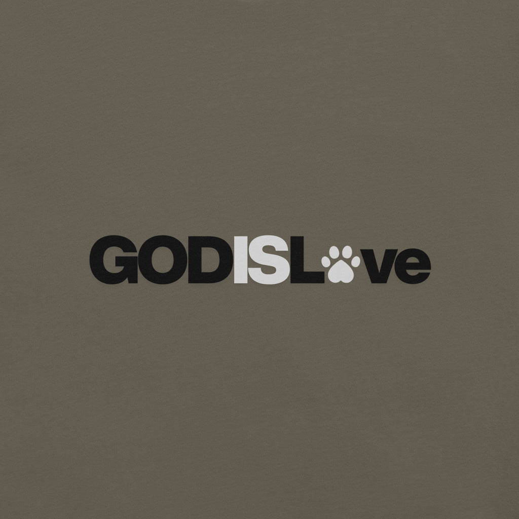 Army green  unisex T-shirt featuring the GOD IS LOVE design with black and white lettering and paw-print detail.