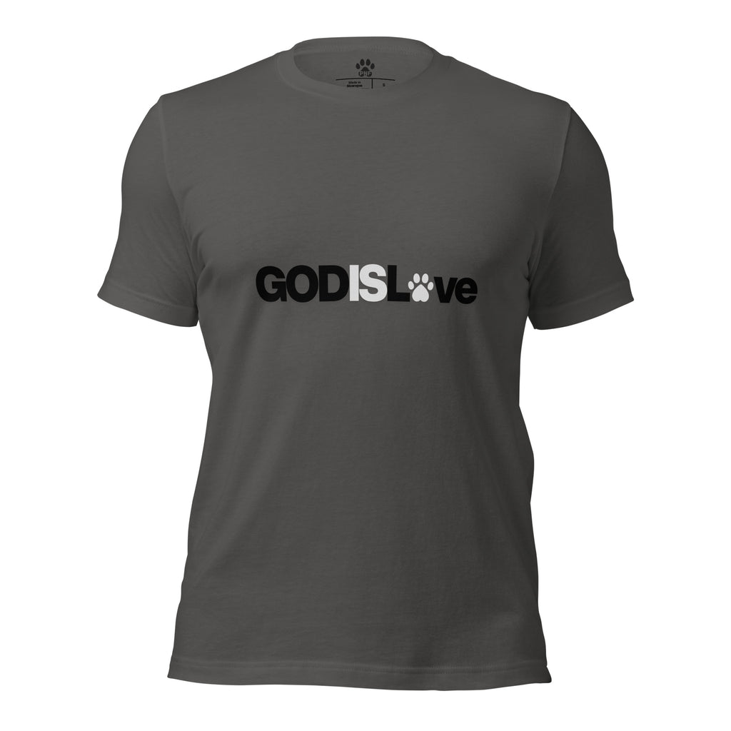 Asphalt gray unisex T-shirt featuring the GOD IS LOVE design with black and white lettering and paw-print detail.