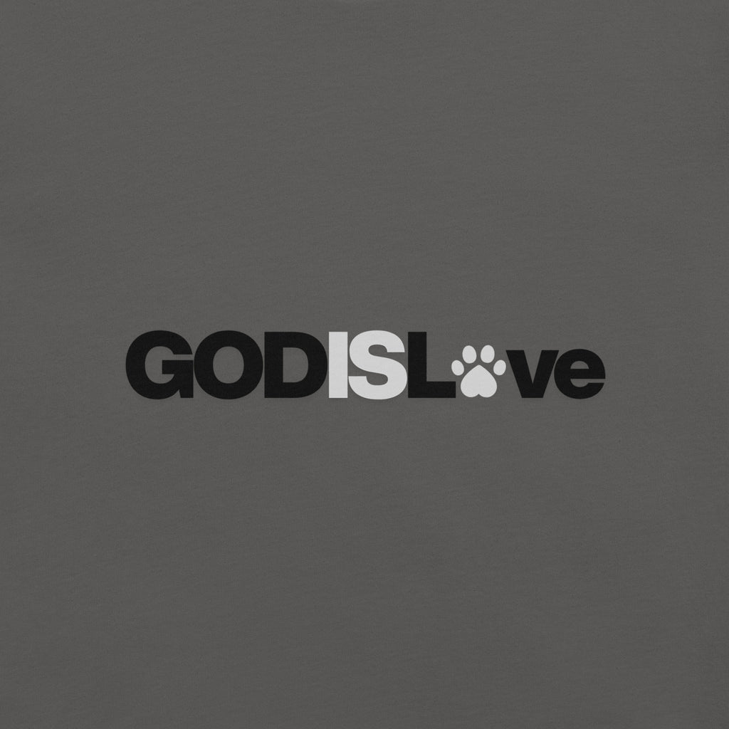 Asphalt gray unisex T-shirt featuring the GOD IS LOVE design with black and white lettering and paw-print detail.