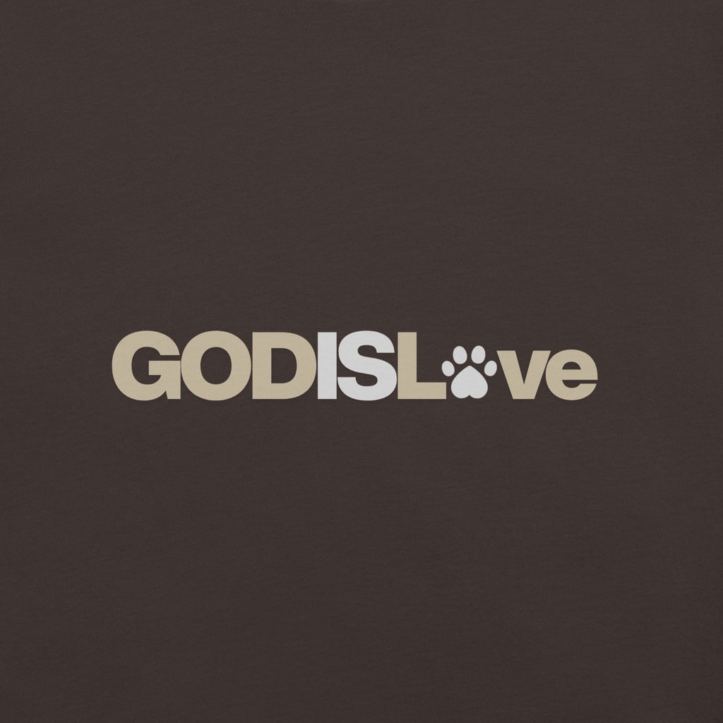 Brown unisex T-shirt featuring the GOD IS LOVE design with a paw print replacing the ‘O’ in ‘Love
