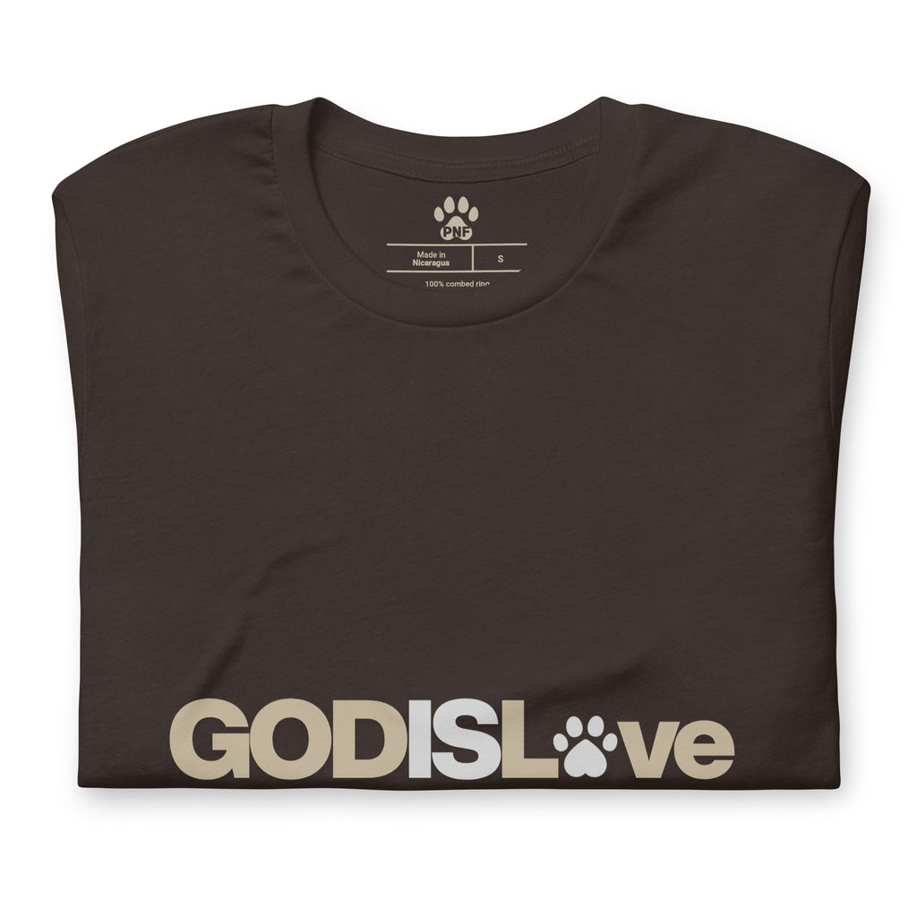 Brown unisex T-shirt featuring the GOD IS LOVE design with a paw print replacing the ‘O’ in ‘Love