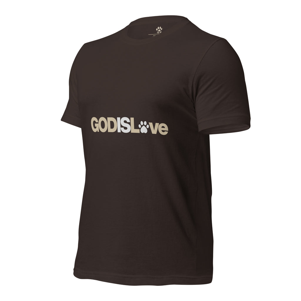 Brown unisex T-shirt featuring the GOD IS LOVE design with a paw print replacing the ‘O’ in ‘Love